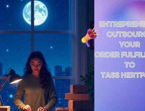 Scale Your Brand Beyond a One-Person Show with Outsourced Fulfillment | TASS Hertford