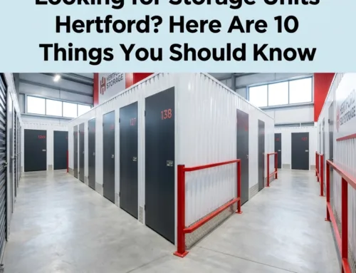 Looking for Storage Units Hertford? Here Are 10 Things You Should Know